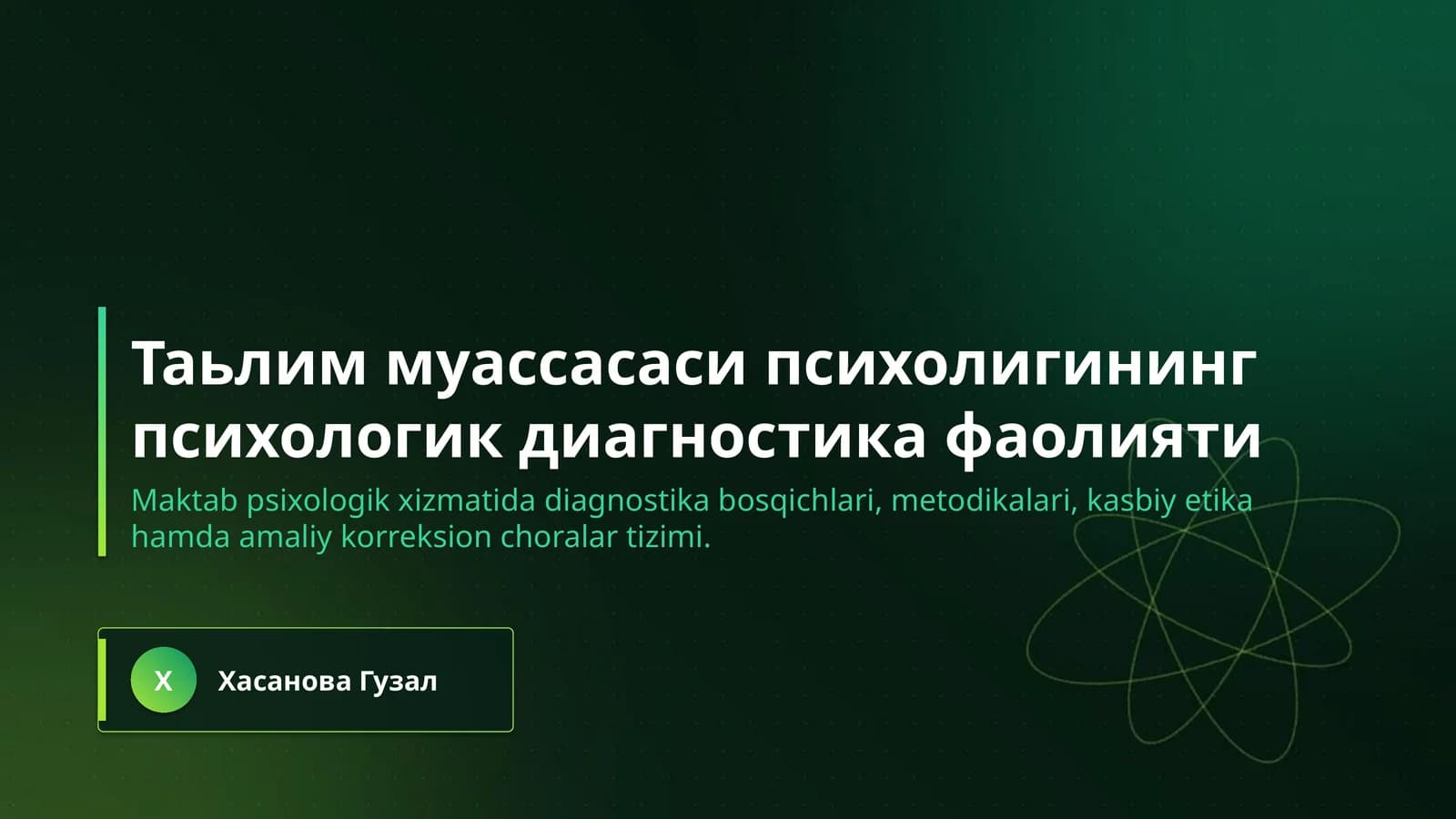 Таьлим муассасаси психолигининг психологик диагностика фаолияти