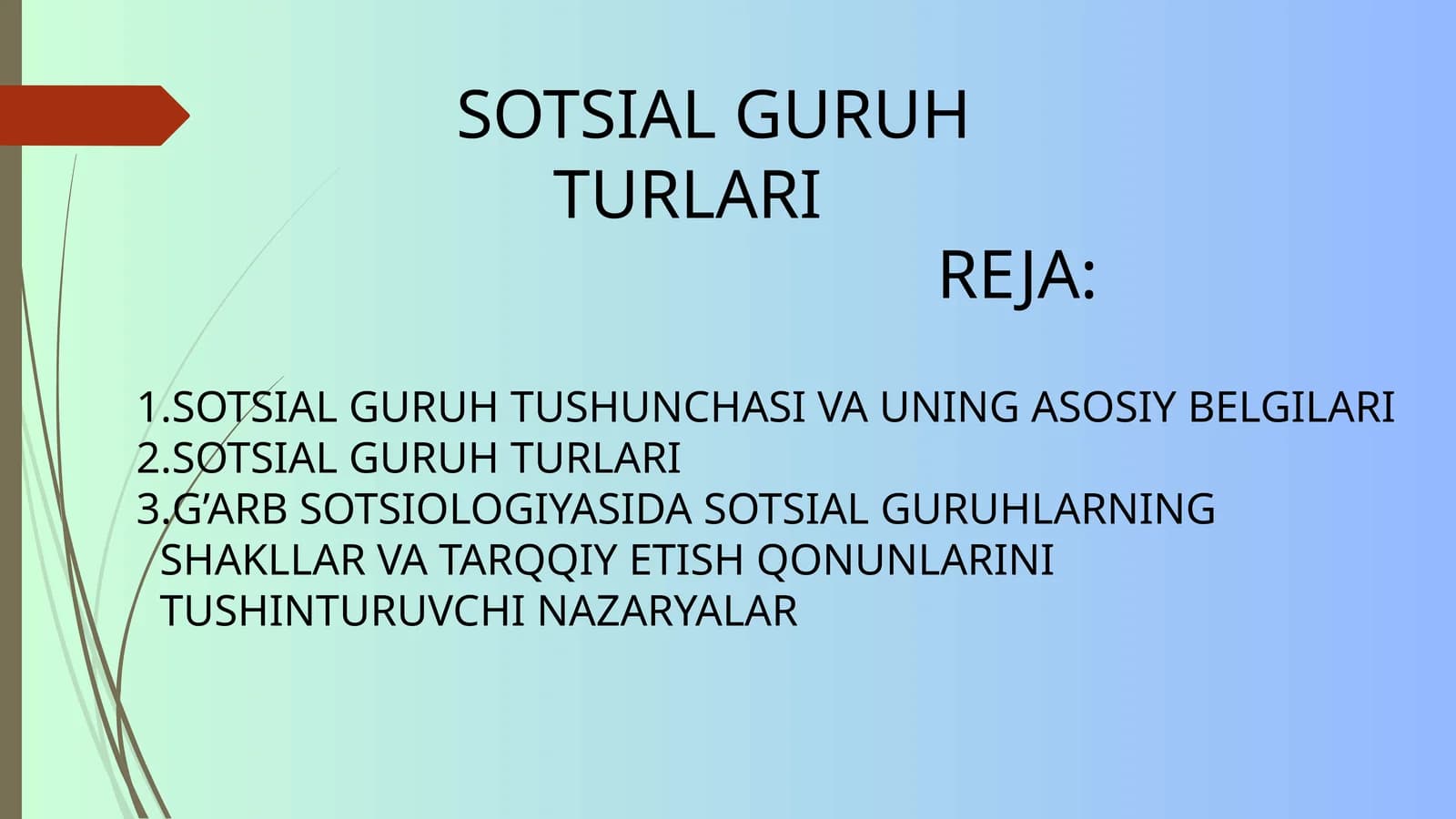 SOTSIAL GURUH TURLARI