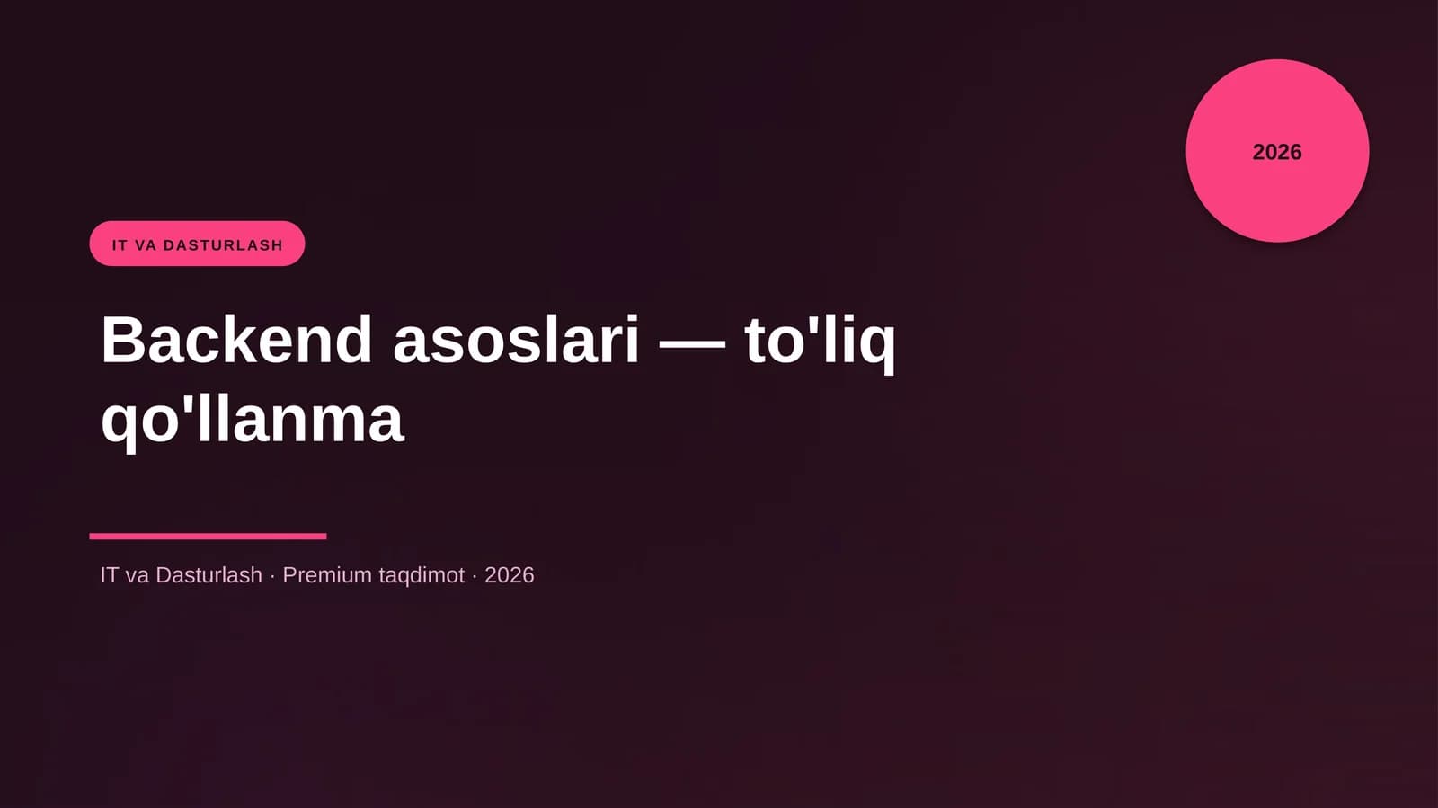 Backend asoslari — to'liq qo'llanma