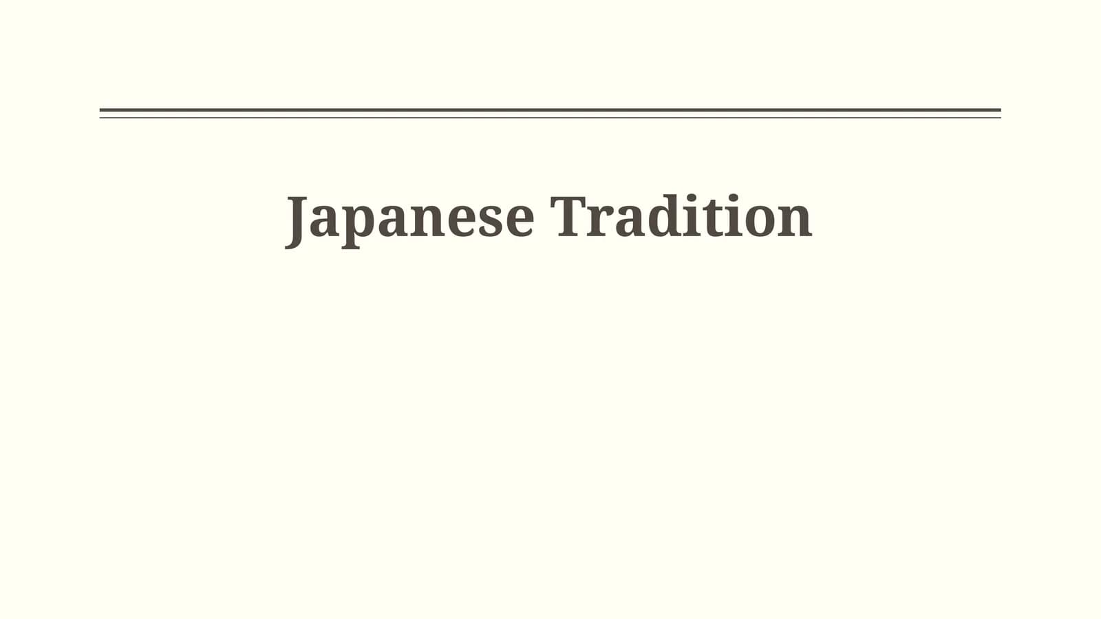Japanese Tradition
