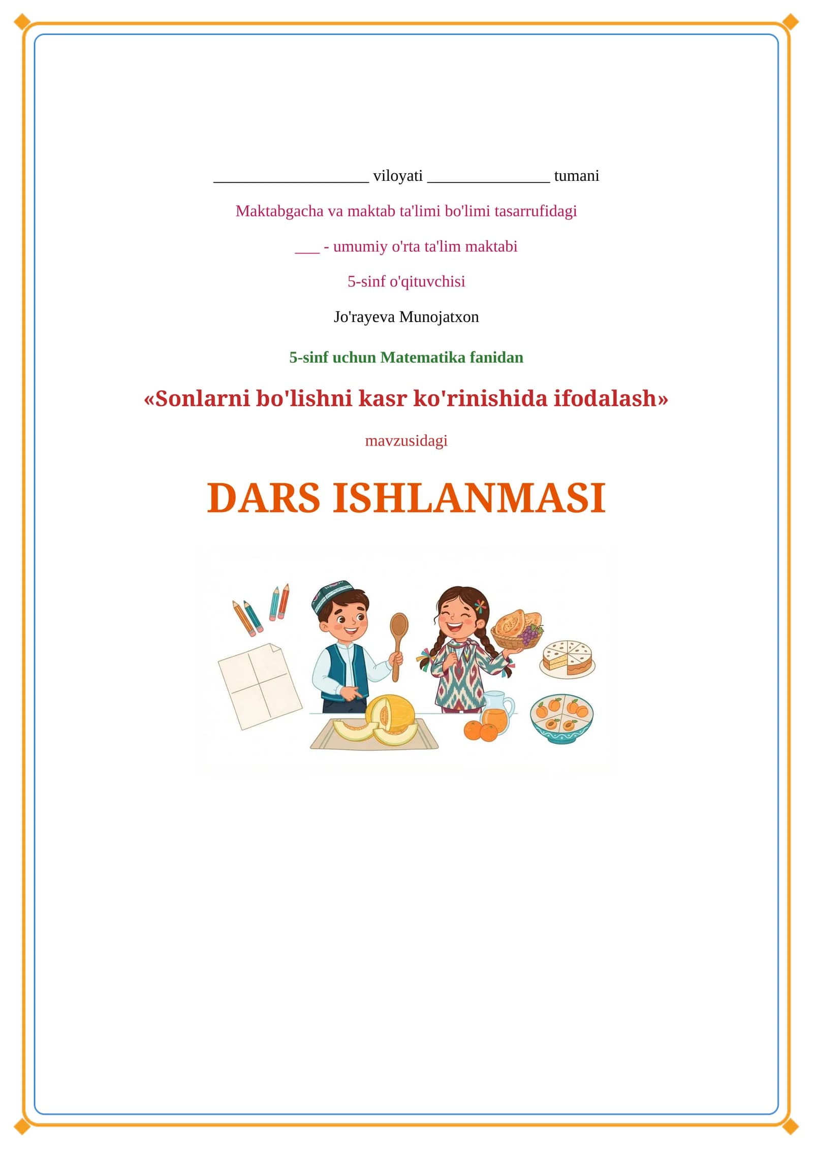 Lesson on Sonlarni bo'lishni kasr ko'rinishida ifodalash