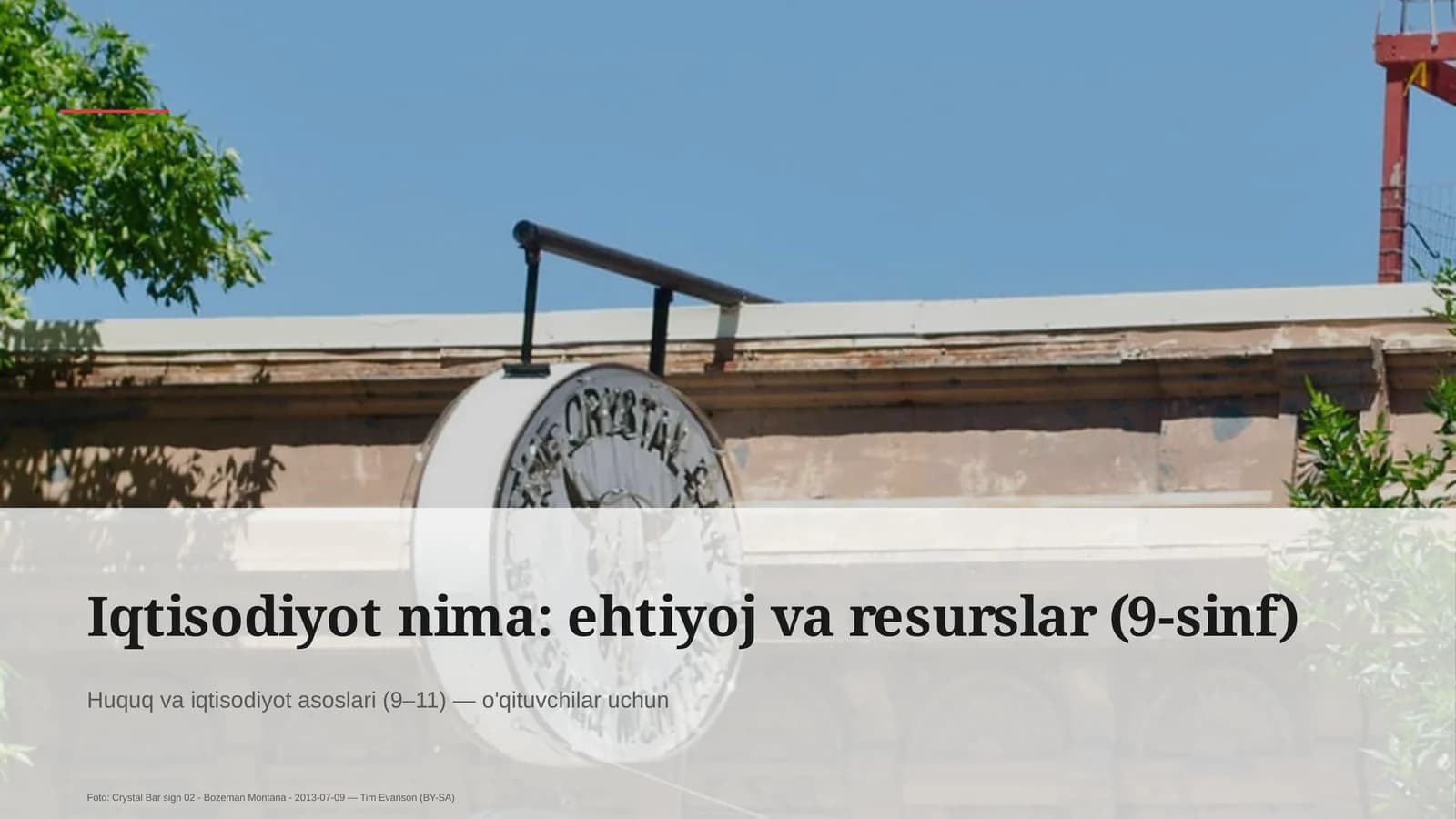 Iqtisodiyot nima: ehtiyoj va resurslar (9-sinf)