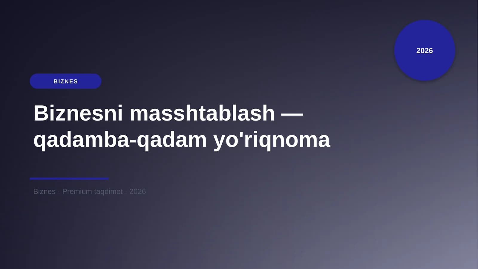 Biznesni masshtablash — qadamba-qadam yo'riqnoma