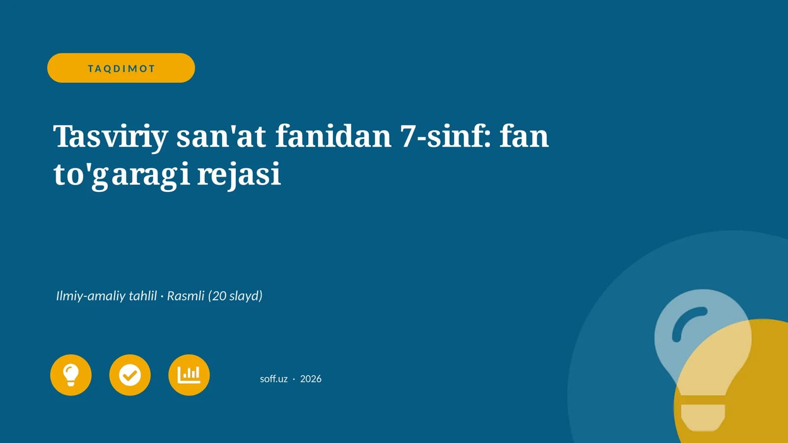 Tasviriy san'at fanidan 7-sinf: fan to'garagi rejasi