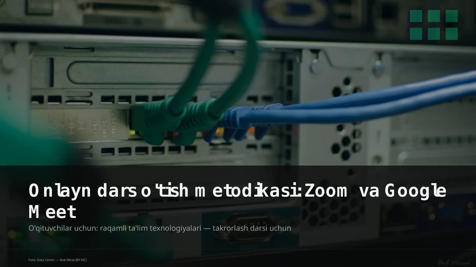 Onlayn dars o'tish metodikasi: Zoom va Google Meet