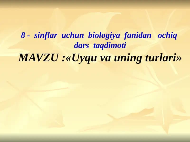 Uyqu va uning turlari