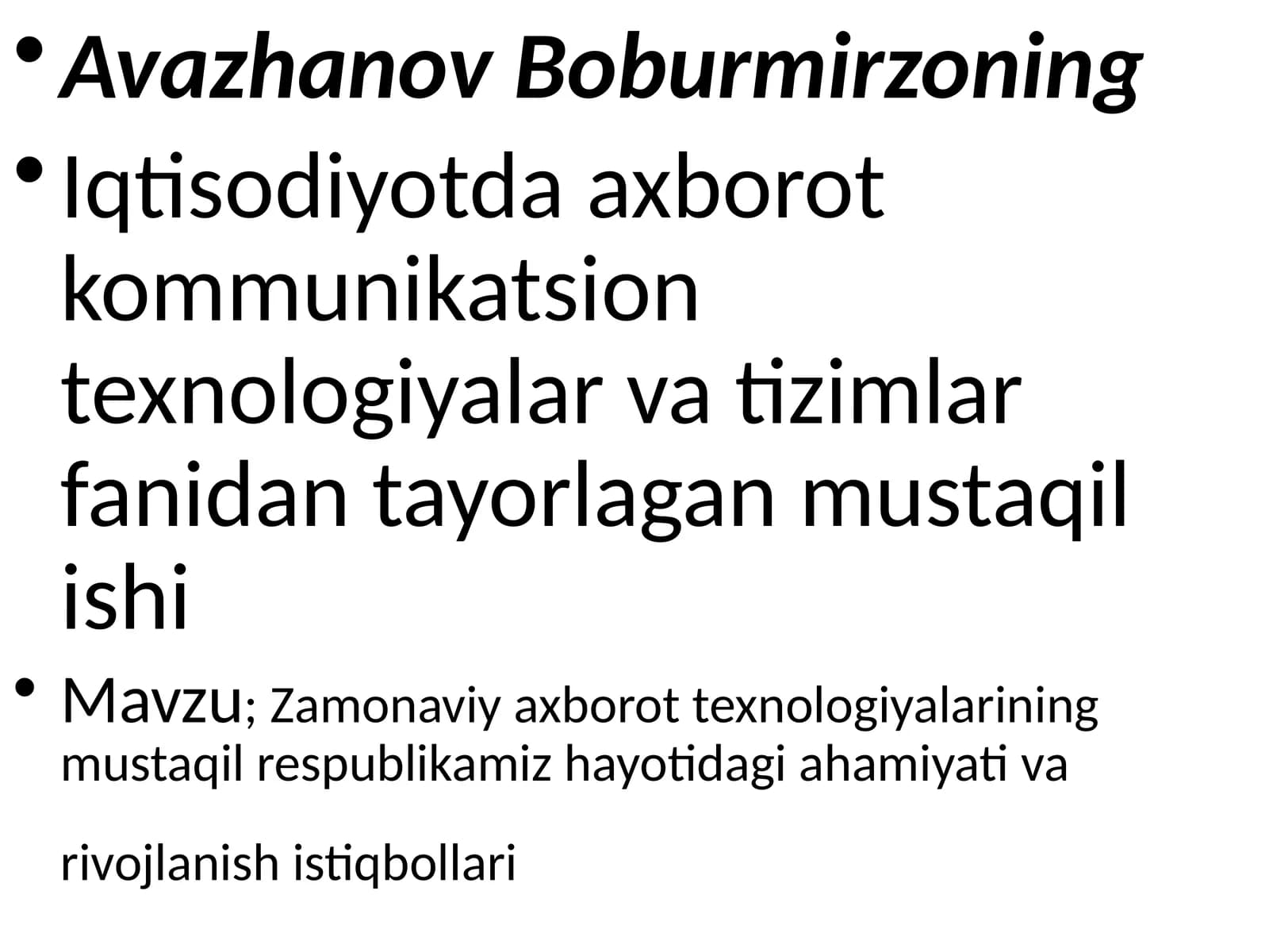 Zamonaviy axborot texnologiyalarining mustaqil respublikamiz hayotidagi ahamiyati va rivojlanish istiqbollari