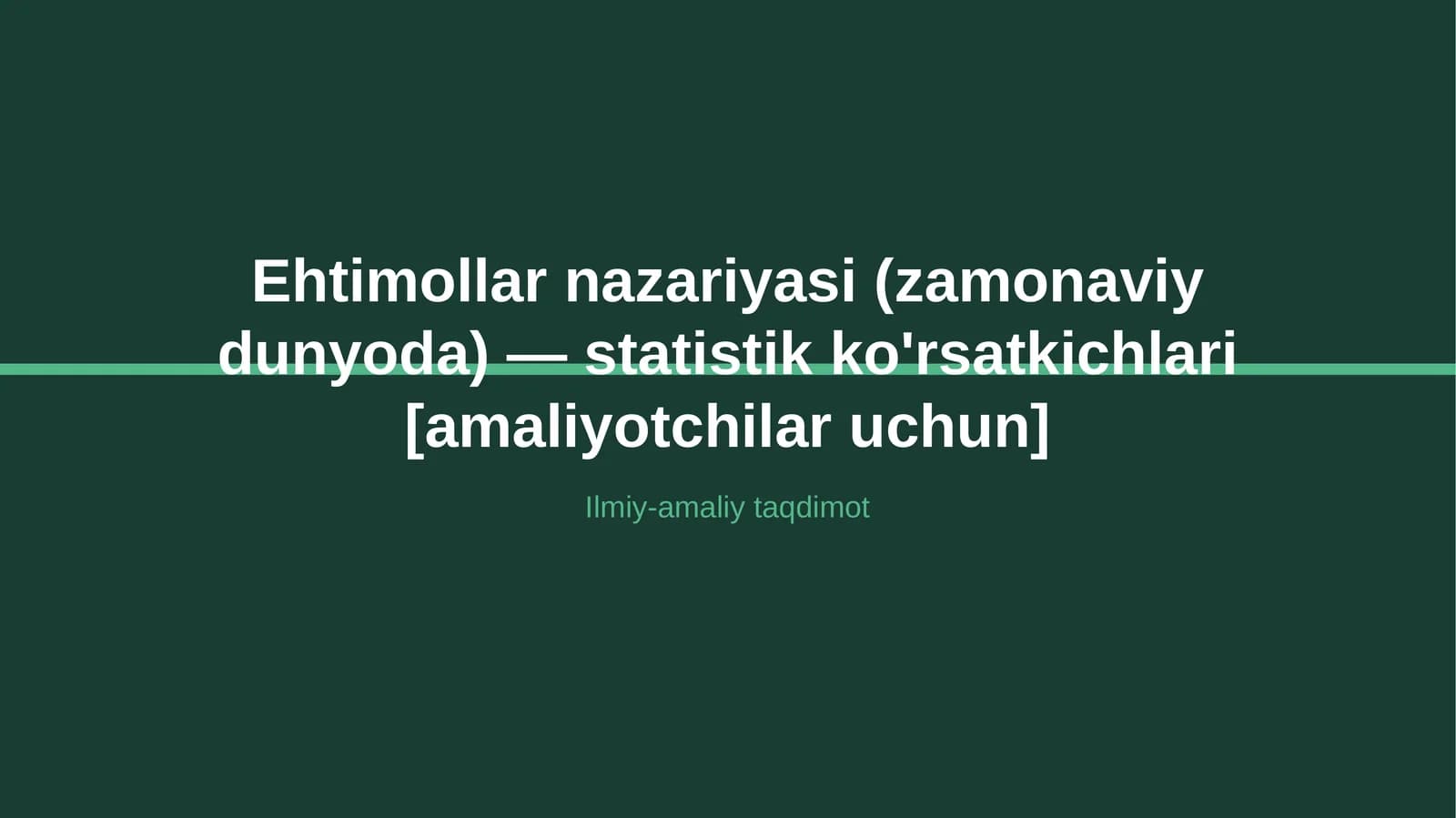 Ehtimollar nazariyasi (zamonaviy dunyoda) — statistik ko'rsatkichlari [amaliyotchilar uchun]