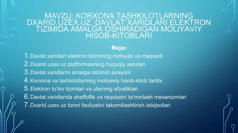 Korxona va tashkilotlarning Dxarid.uzex.uz davlat xaridlari tizimida moliyaviy hisob-kitoblari – 10 slaydli taqdimot