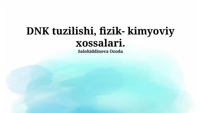 DNKning o'ziga xos xususiyatlari