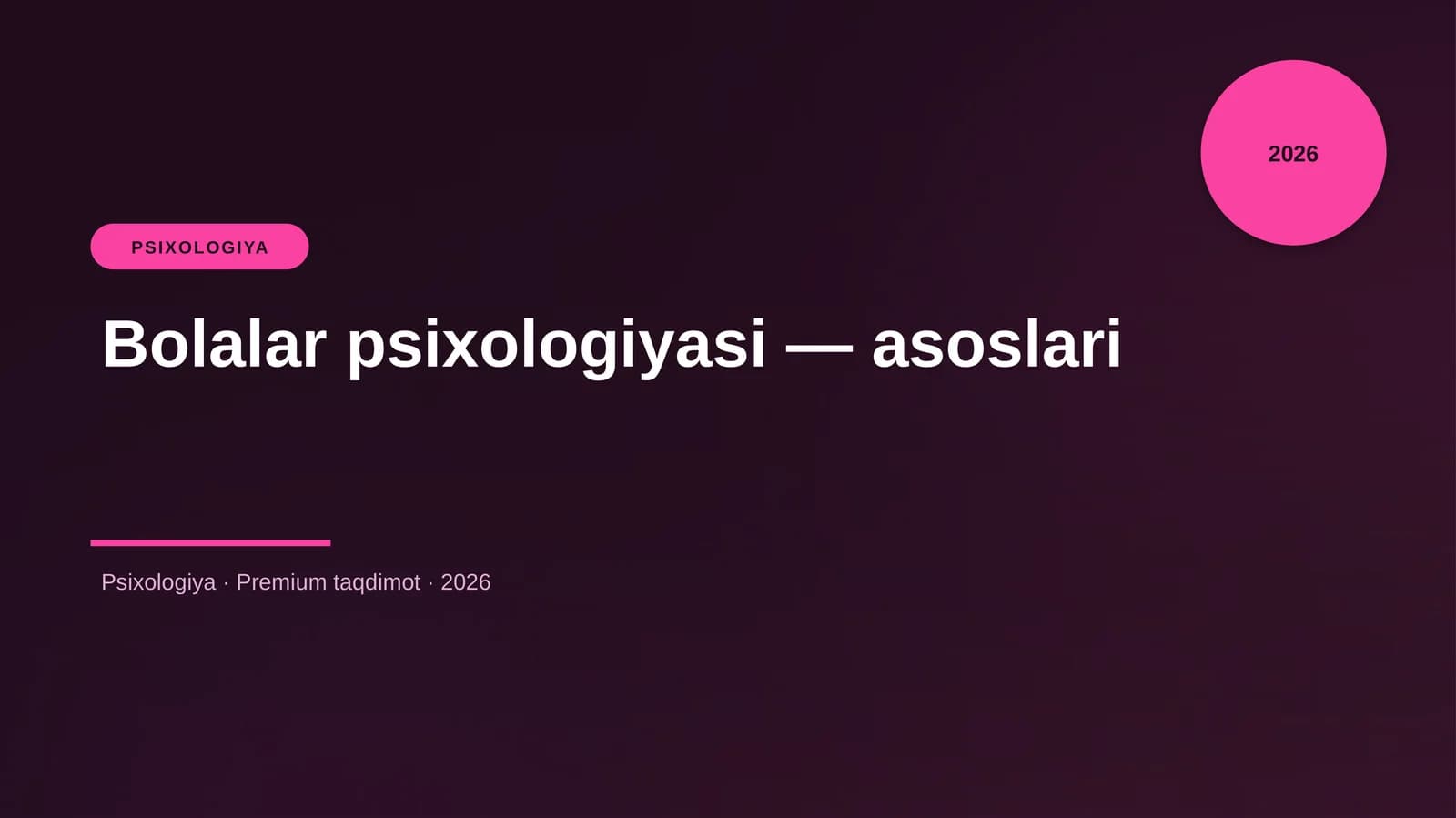 Bolalar psixologiyasi — asoslari