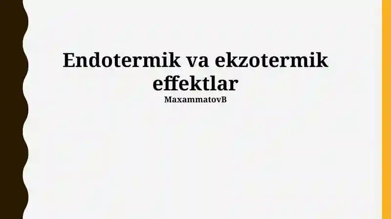 Endotermik va ekzotermik effektlar