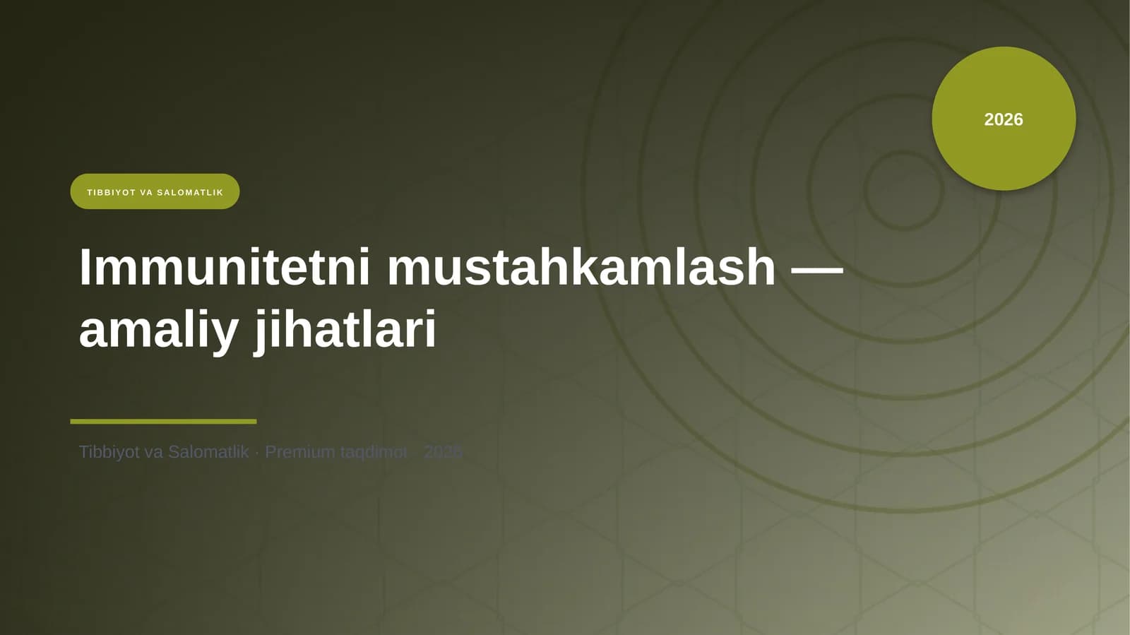 Immunitetni mustahkamlash — amaliy jihatlari