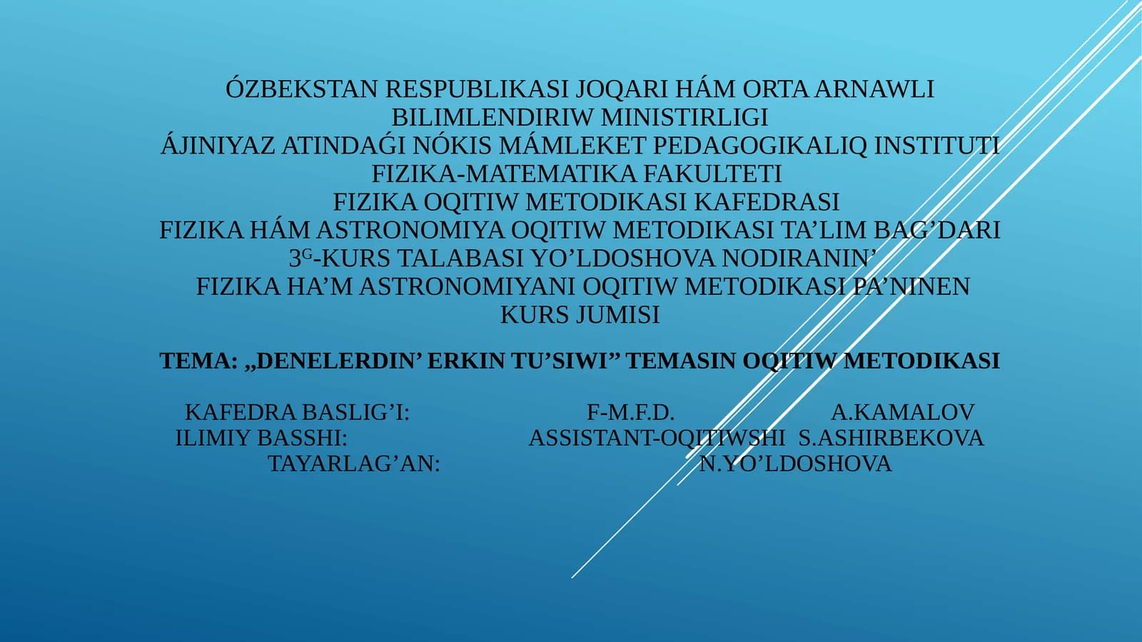 Denelerdin’ erkin tu’siwi’’ temasi