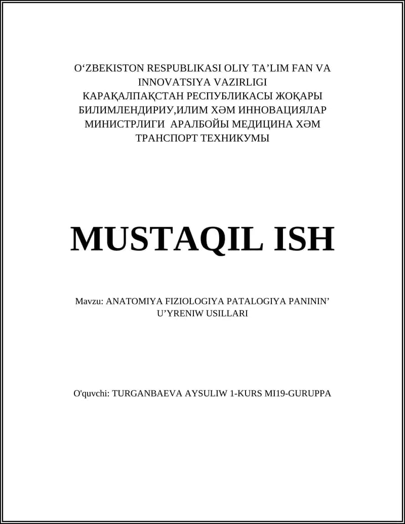 ANATOMIYA FIZIOLOGIYA PATALOGIYA PANININ’ U’YRENIW USILLARI