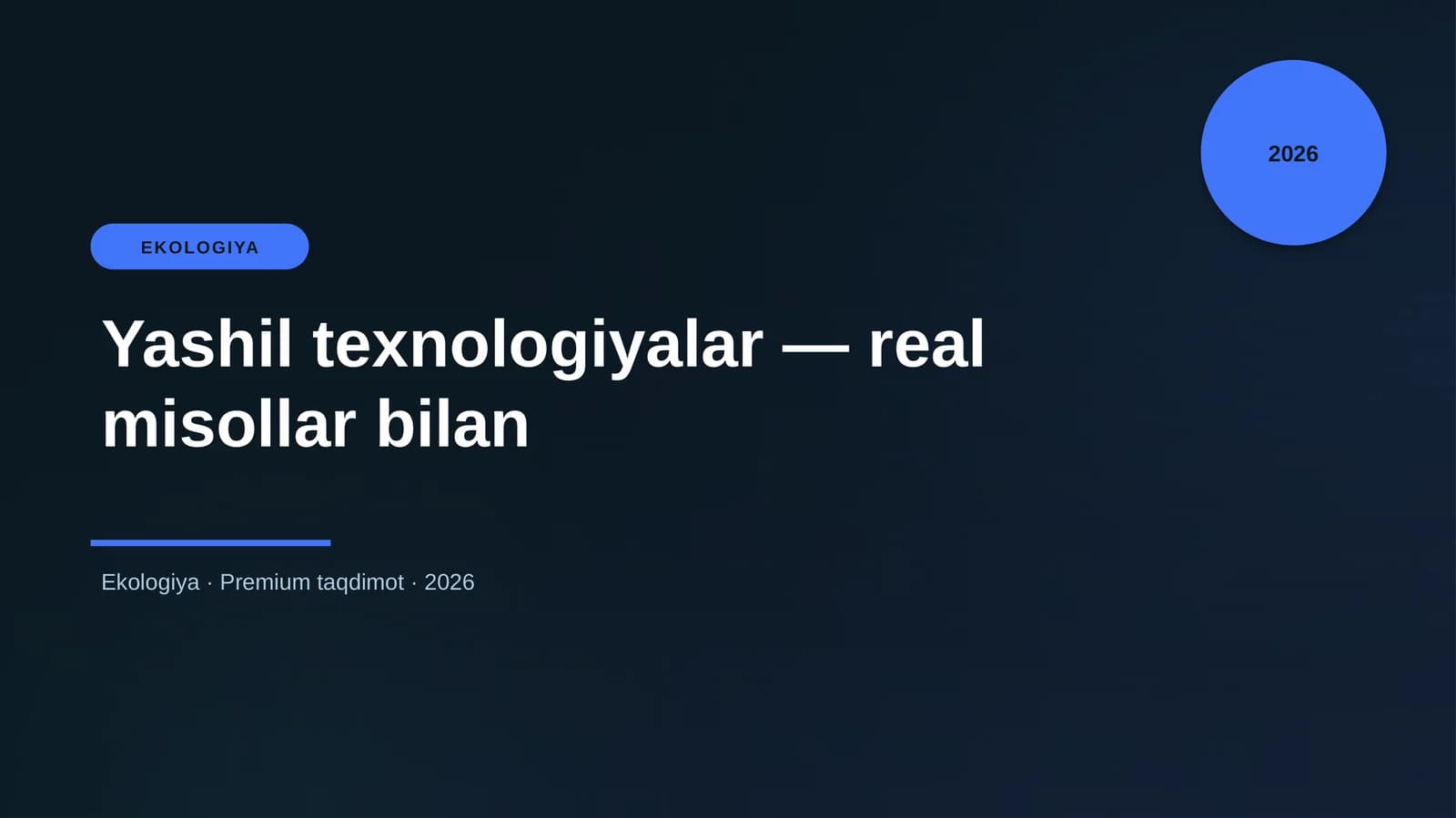 Yashil texnologiyalar — real misollar bilan