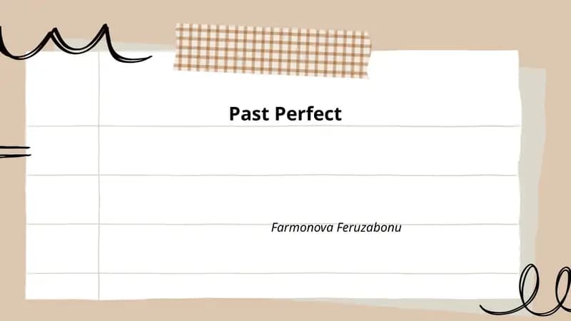 Past Perfect