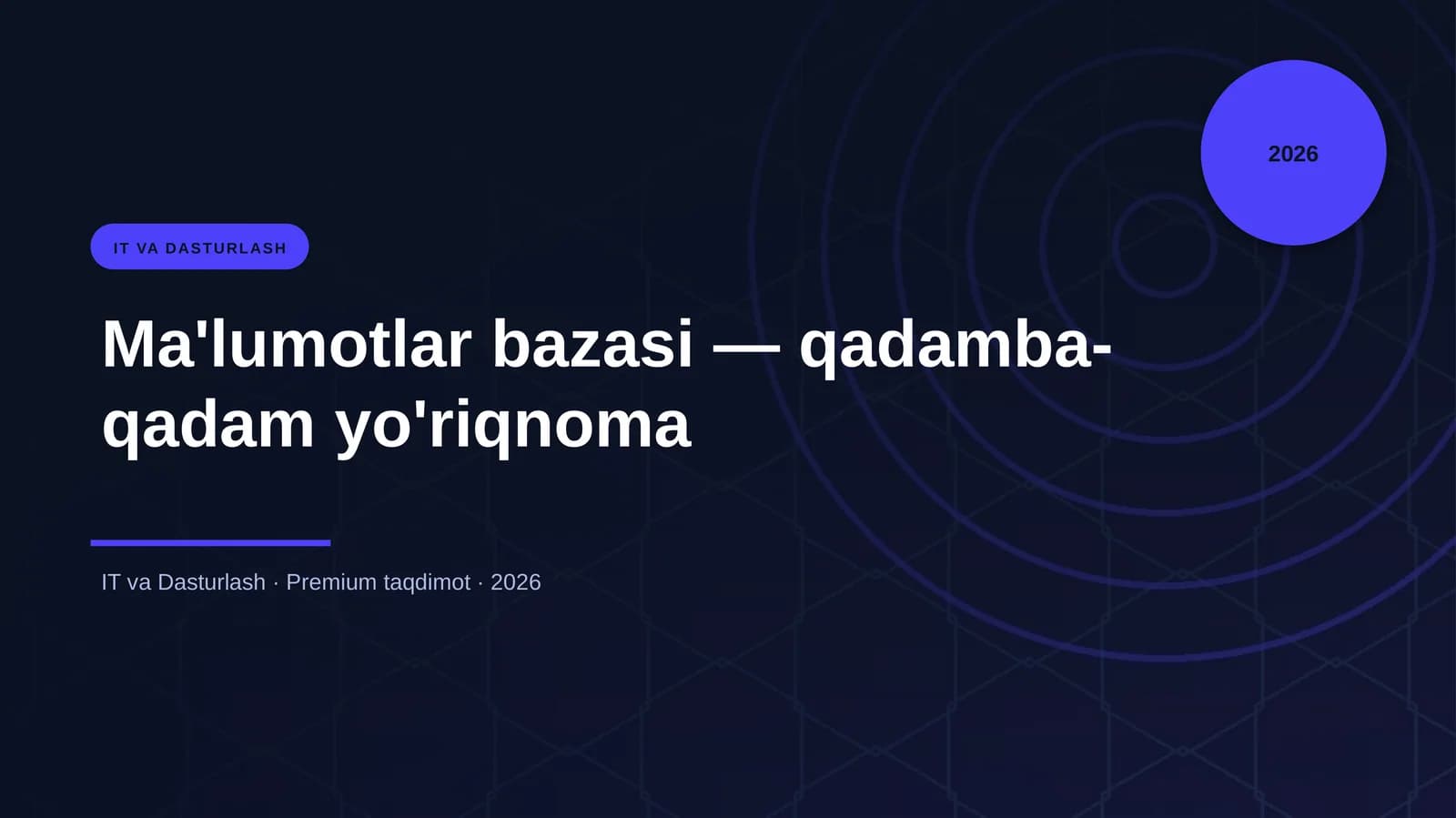 Ma'lumotlar bazasi — qadamba-qadam yo'riqnoma