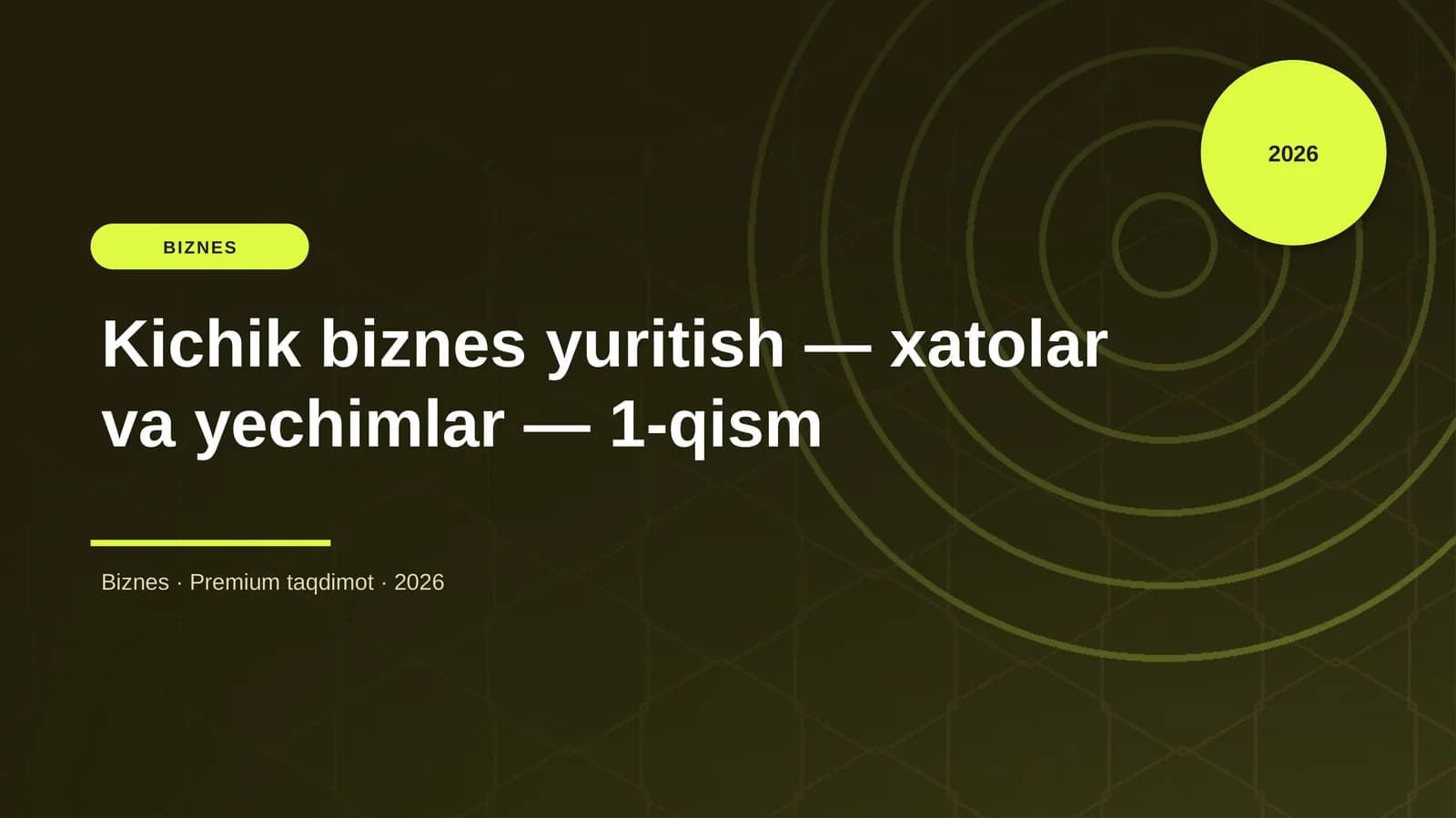 Kichik biznes yuritish — xatolar va yechimlar — 1-qism