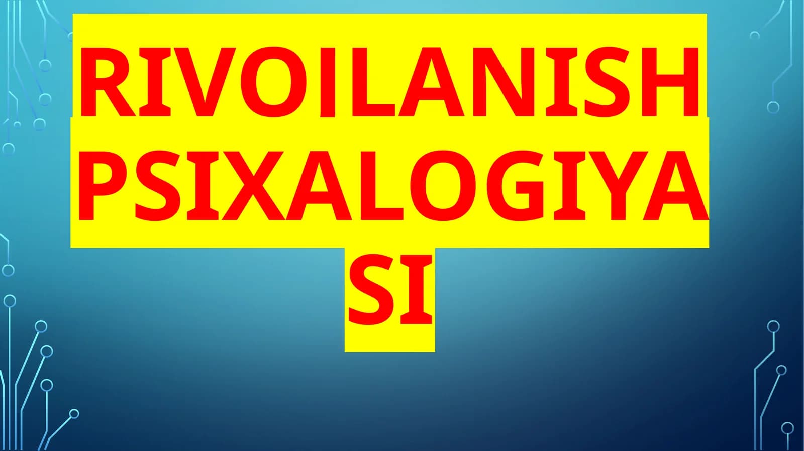 Yetuklikning Umum Psixologik Tavsifnomasi