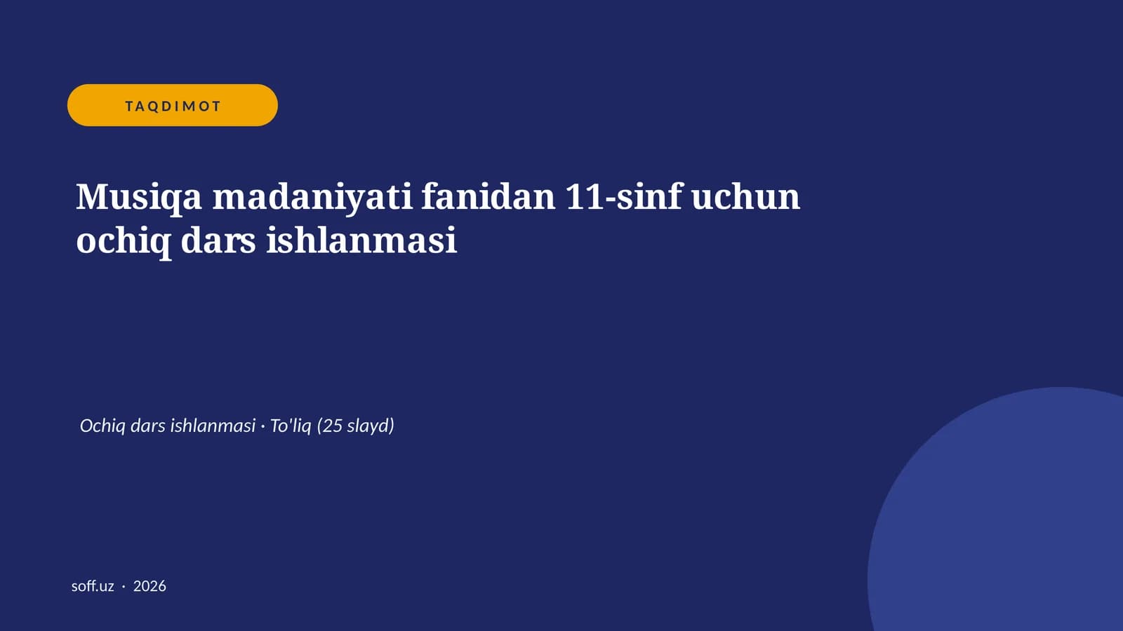 Musiqa madaniyati fanidan 11-sinf uchun ochiq dars ishlanmasi