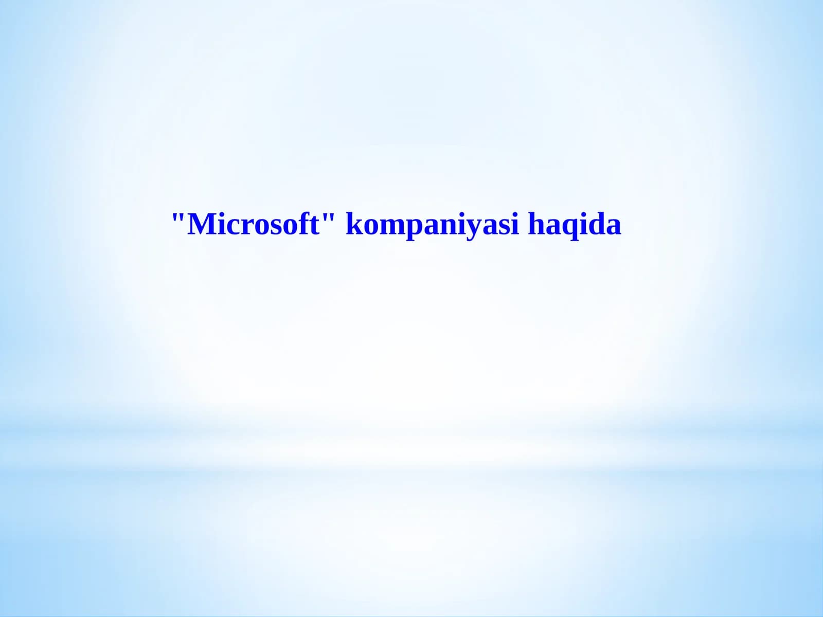 Microsoft kompaniyasi haqida