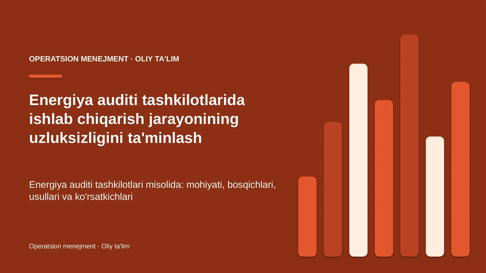 Energiya auditi tashkilotlarida ishlab chiqarish jarayonining uzluksizligini ta'minlash