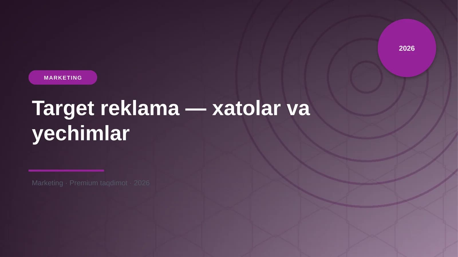 Target reklama -- xatolar va yechimlar