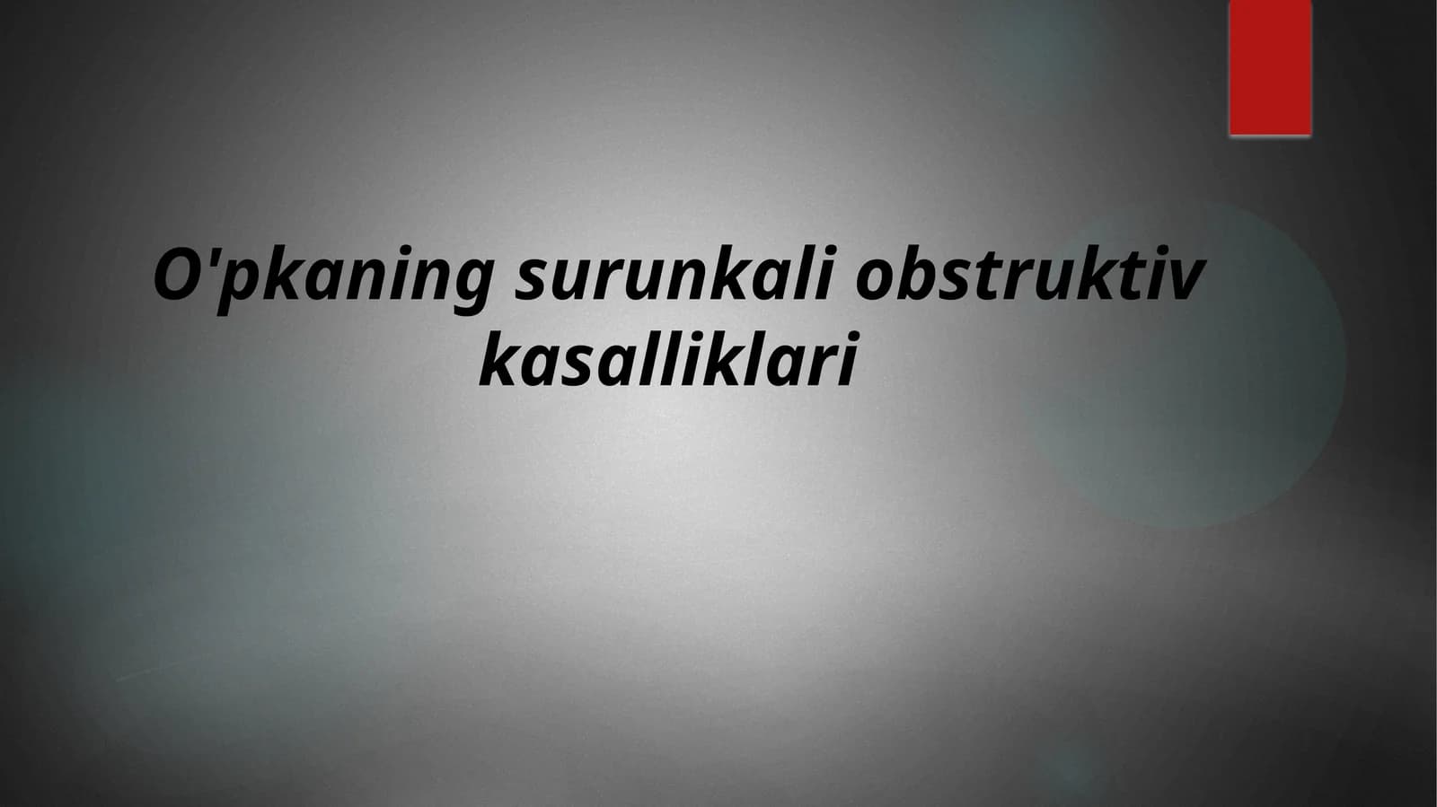 O'pkaning surunkali obstruktiv kasalliklari