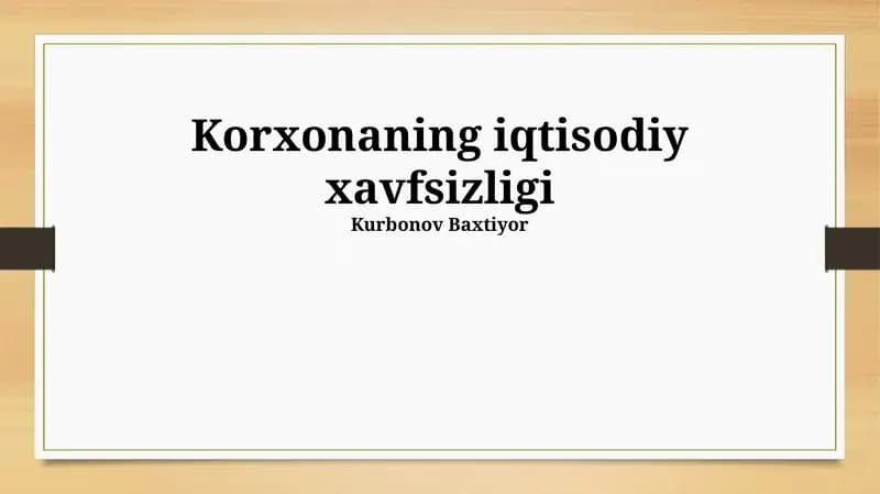Korxonaning iqtisodiy xavfsizligi