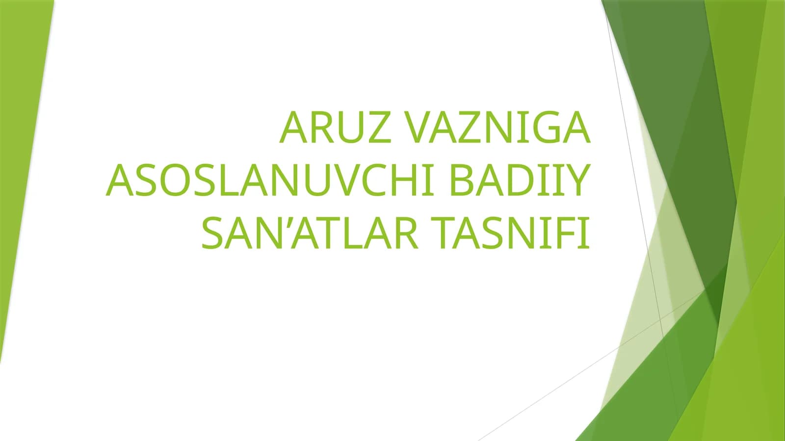 ARUZ VAZNIGA ASOSLANUVCHI BADIIY SAN’ATLAR TASNIFI