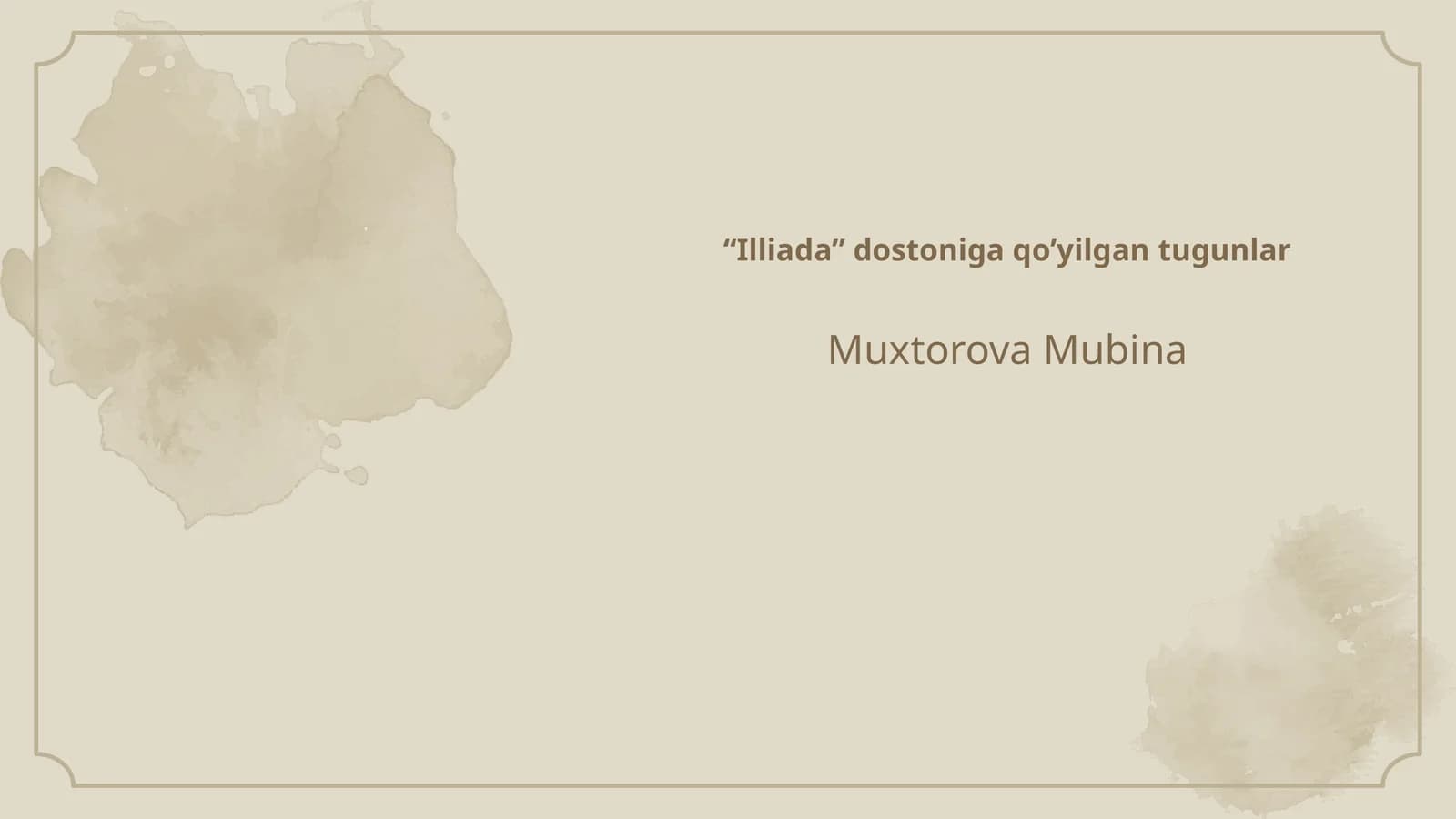 Illiada dostoniga qo’yilgan tugunlar
