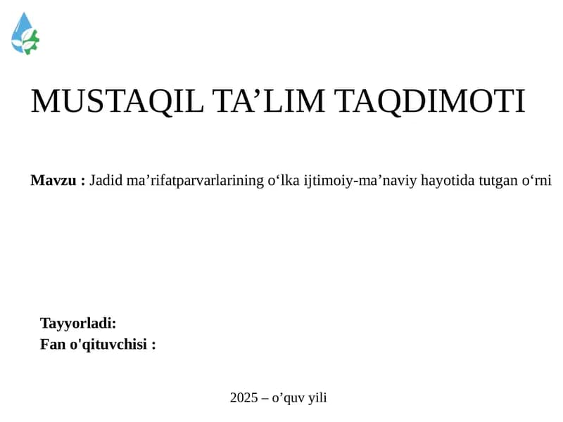 Jadidma’rifatparvarlarining o‘lka ijtimoiy-ma’naviy hayotida tutgan o‘rni