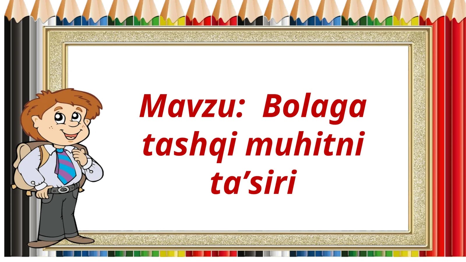 Bolaga tashqi muhitni taʼsiri