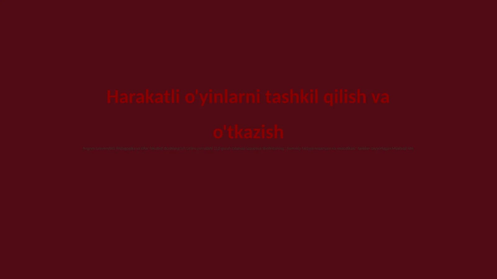 Harakatli o'yinlarni tashkil qilish va o'tkazish
