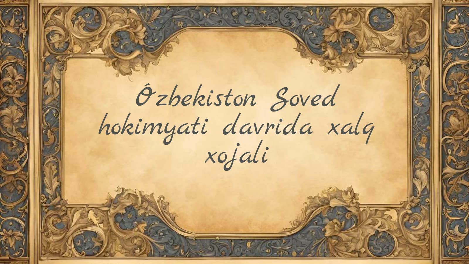 O`zbekiston Sovet hokimyati davrida xalq xojali