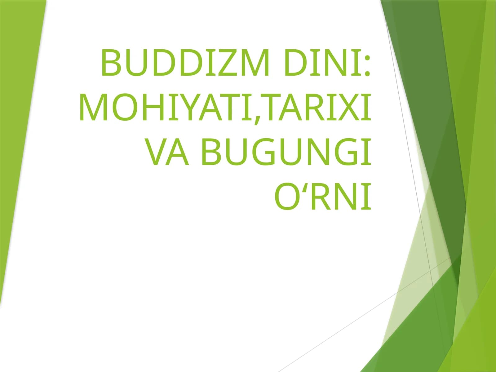 Buddizm Din: Mohiyati, Tarixi va Bugungi O‘rni