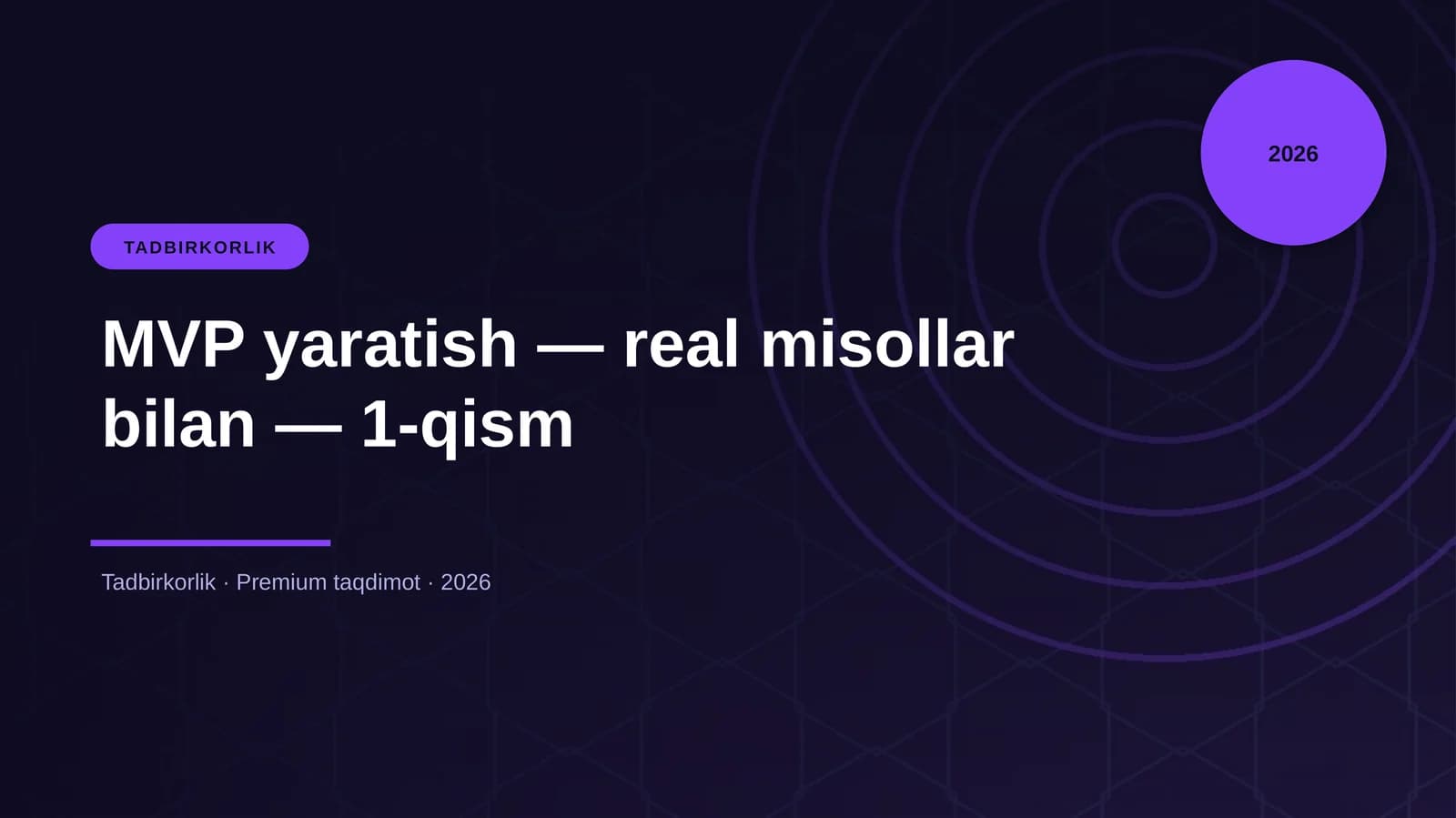 MVP yaratish — real misollar bilan — 1-qism