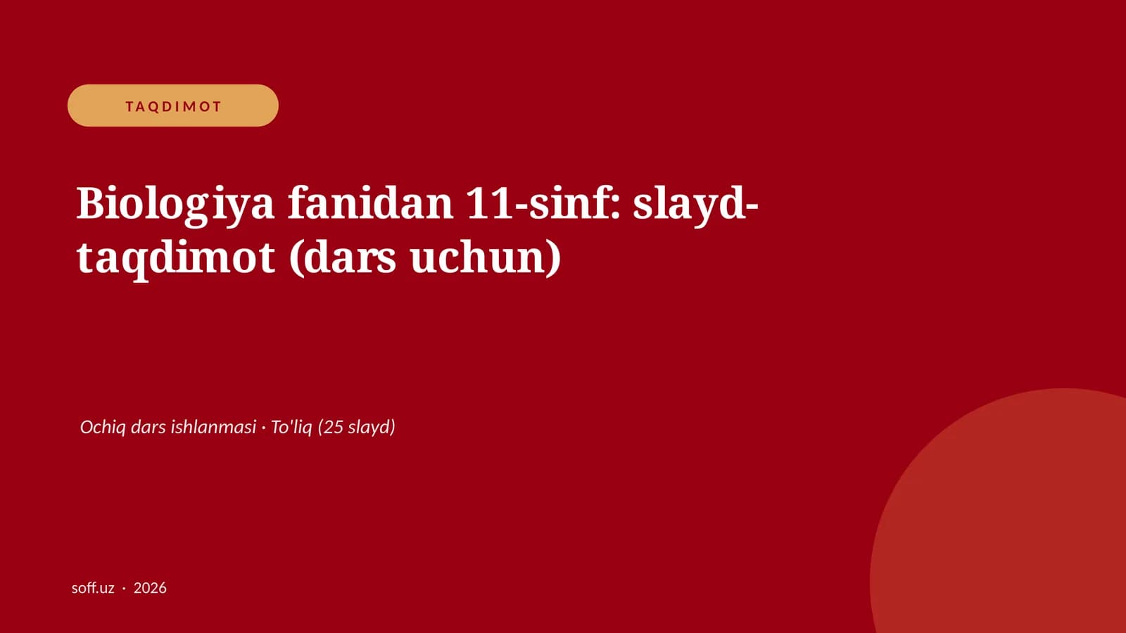Biologiya fanidan 11-sinf: slayd-taqdimot (dars uchun)