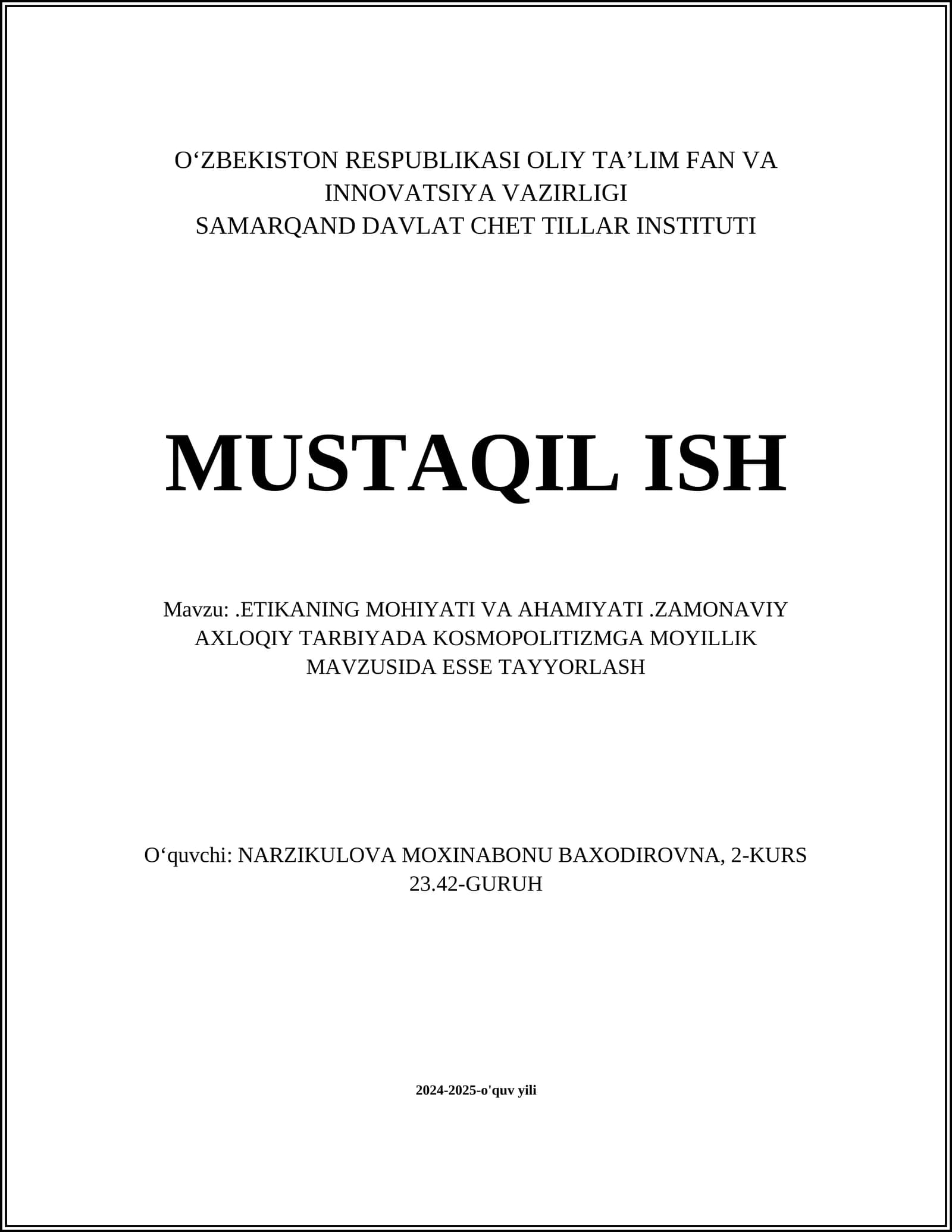 ETIKANING MOHIYATI VA AHAMIYATI.ZAMONAVIY AXLOQIY TARBIYADA KOSMOPOLITIZMGA MOYILLIK MAVZUSIDA ESSE TAYYORLASH
