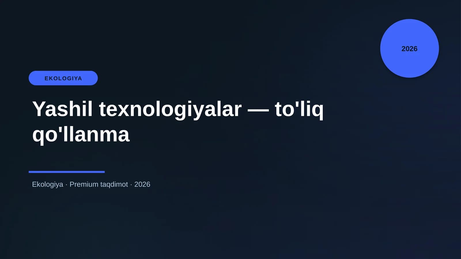 Yashil texnologiyalar — to'liq qo'llanma