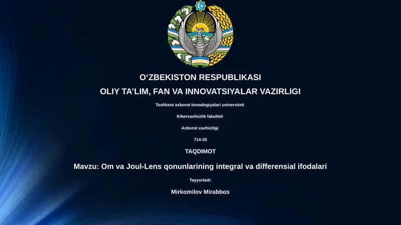 Om va Joul-Lens qonunlarining integral va differensial ifodalari