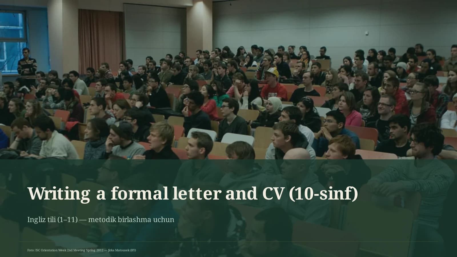 Writing a formal letter and CV (10-sinf)