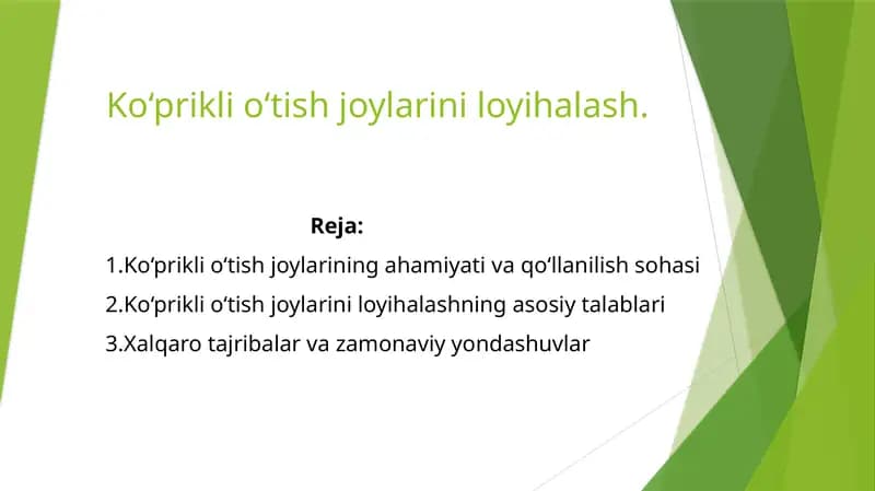Ko‘prikli o‘tish joylarini loyihalash