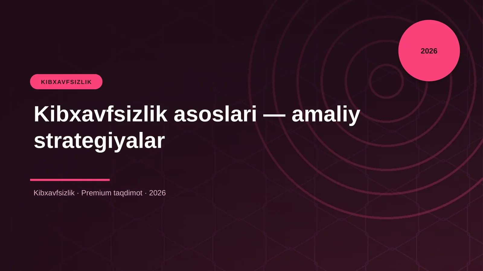 Kibxavfsizlik asoslari — amaliy strategiyalar