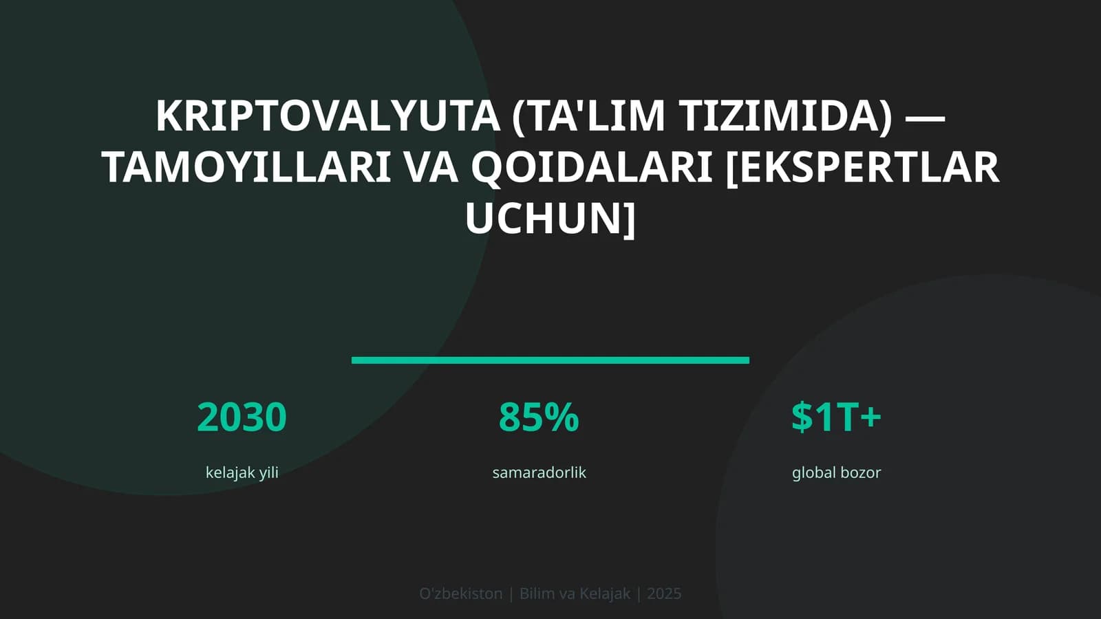 Kriptovalyuta (ta'lim tizimida) — tamoyillari va qoidalari [ekspertlar uchun]