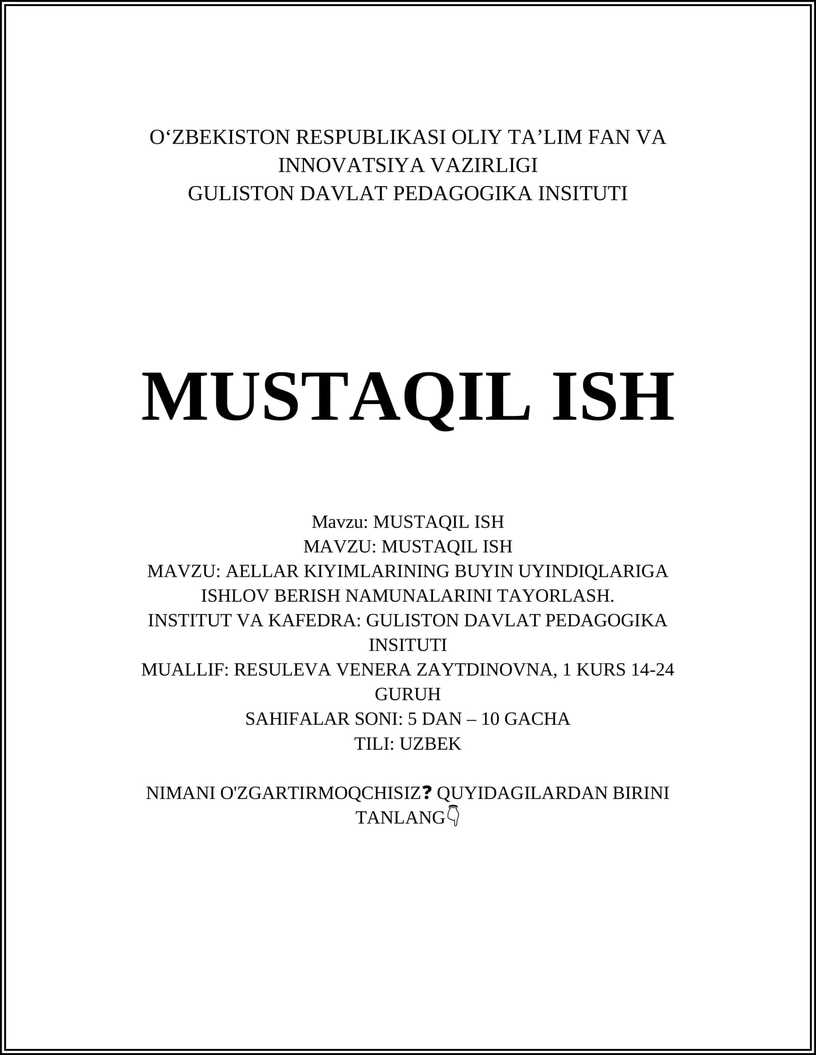 AELLAR KIYIMLARINING BUYIN UYINDIQLARIGA ISHLOV BERISH NAMUNALARINI TAYORLASH