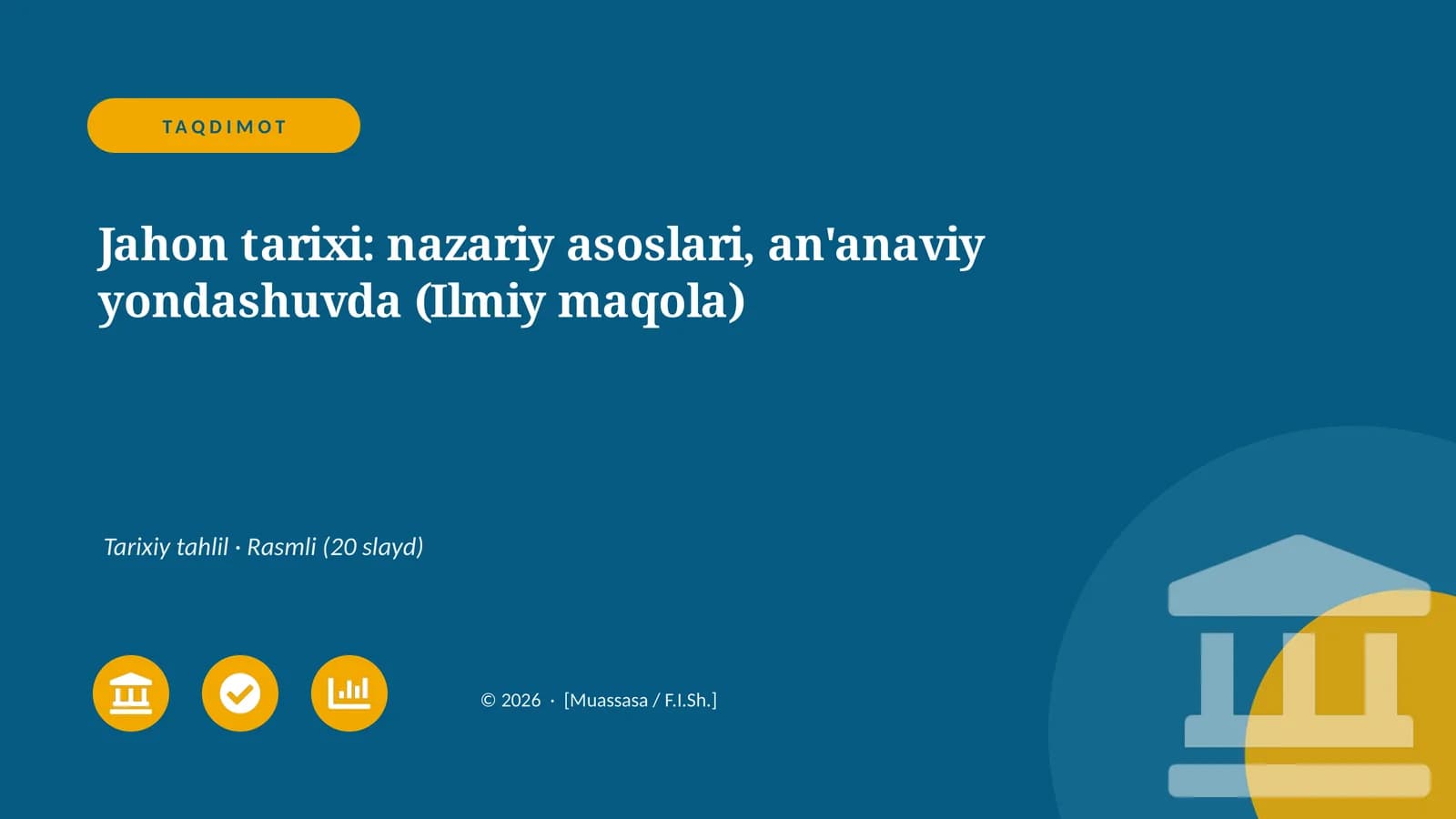 Jahon tarixi: nazariy asoslari, an'anaviy yondashuvda (Ilmiy maqola)