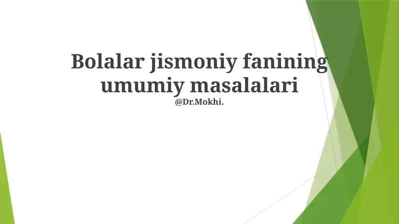 Bolalar jismoniy fanining umumiy masalalari