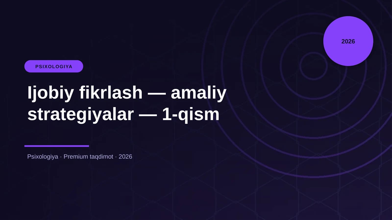 Ijobiy fikrlash — amaliy strategiyalar — 1-qism